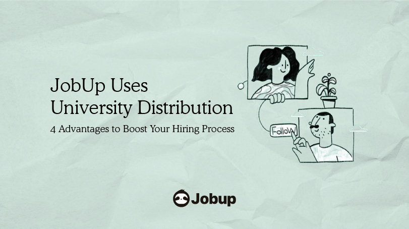 JobUp Uses University Distribution: 4 Advantages to Boost Your Hiring Process